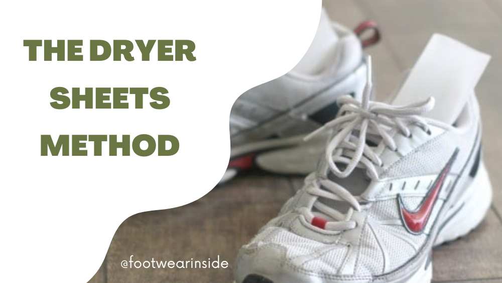 How To Clean Non Removable Insoles| 10 Easy Ways 4 The Dryer Sheets Method