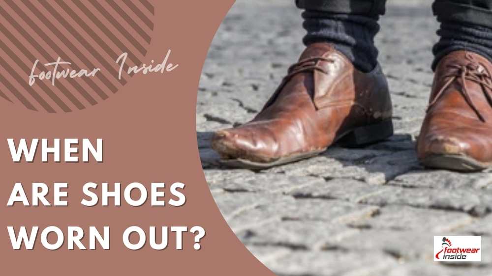How Long Should Dress Shoes Last? 4 When Are Shoes Worn Out