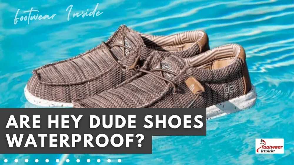 Can you put Hey Dude's shoes in the dryer? 3 Are Hey Dude Shoes Waterproof