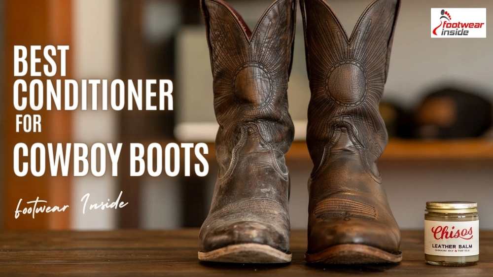 Best Conditioner For Cowboy Boots