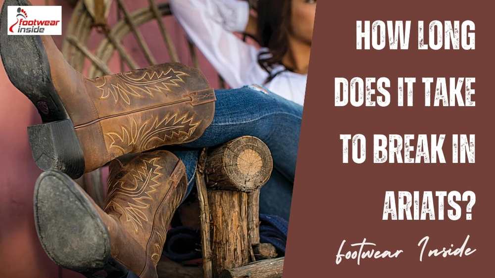 Ariat Boots Tight On Top Of Foot: Get the Ways to Be Out of the Mess! 3 How Long Does It Take To Break In Ariats