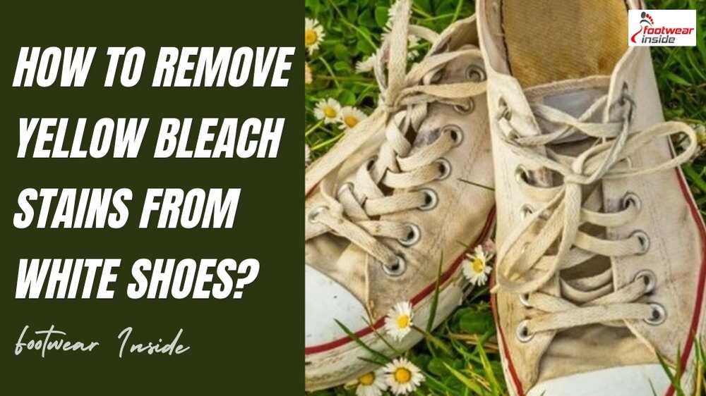 How To Remove Yellow Bleach Stains From White Shoes? 1 How to Remove Yellow Bleach Stains from White Shoes