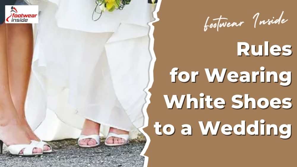 Rules for Wearing White Shoes to a Wedding