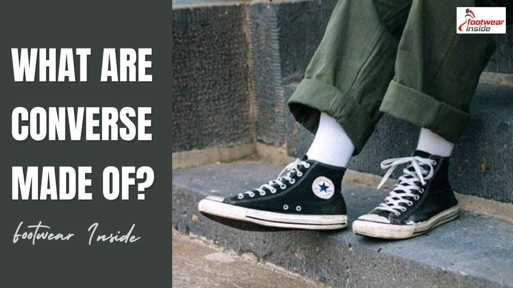 Are Converse vegan or Not? 1 What Are Converse Made Of- Elements of converse